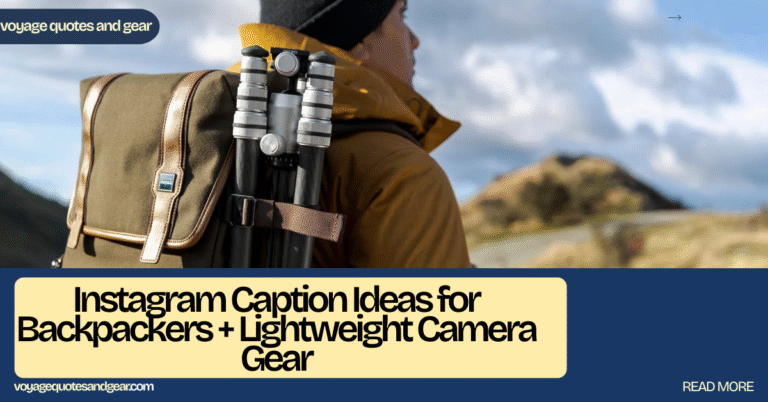 25 Ultimate Instagram Caption Ideas for Backpackers + Must-Know 2026 Trends & Success Tips