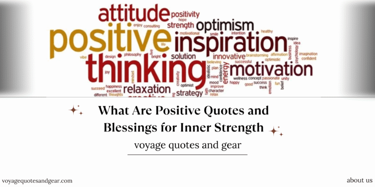 What Are Positive Quotes and Blessings for Inner Strength