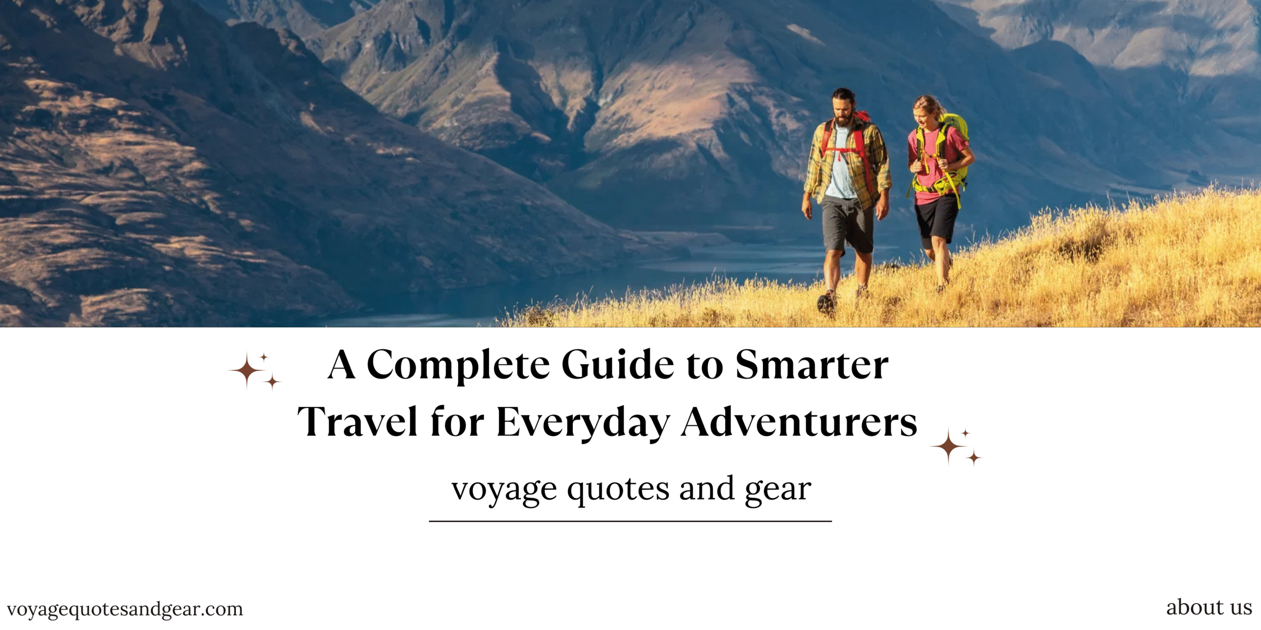 A Complete Guide to Smarter Travel for Everyday Adventurers