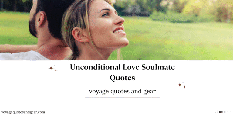 Unconditional Love Soulmate Quotes